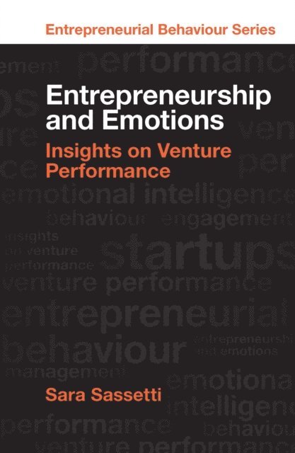 Sara Sassetti - Entrepreneurship and Emotions, E-bok