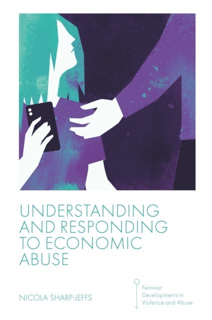 Nicola Sharp-Jeffs - Understanding and Responding to Economic Abuse, E-bok