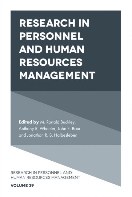 Jonathon R. B. Halbesleben, John E. Baur, Anthony R. Wheeler, M. Ronald Buckley - Research in Personnel and Human Resources Management, E-bok