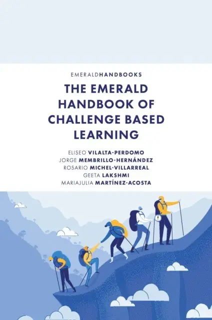 Mariajulia Martinez-Acosta, Geeta Lakshmi, Rosario Michel-Villarreal, Jorge Membrillo-Hernandez, Eliseo Vilalta-Perdomo - Emerald Handbook of Challenge Based Learning, E-bok. Tillgänglighet: Lägg i varukorg