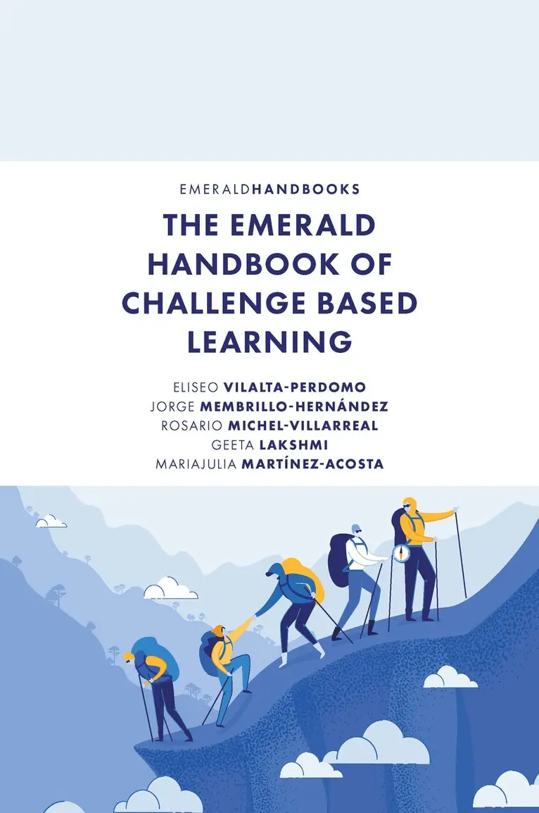Eliseo Vilalta-Perdomo, Jorge Membrillo-Hernández, Rosario Michel-Villarreal, Geeta Lakshmi, Mariajulia Martínez-Acosta - Emerald Handbook of Challenge Based Learning, Inbunden. Tillgänglighet: Lägg i varukorg