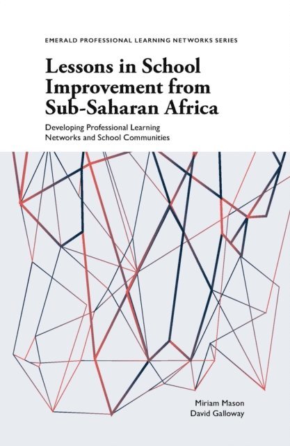 David Galloway, Miriam Mason - Lessons in School Improvement from Sub-Saharan Africa, E-bok