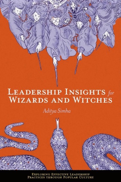 Aditya Simha - Leadership Insights for Wizards and Witches, E-bok