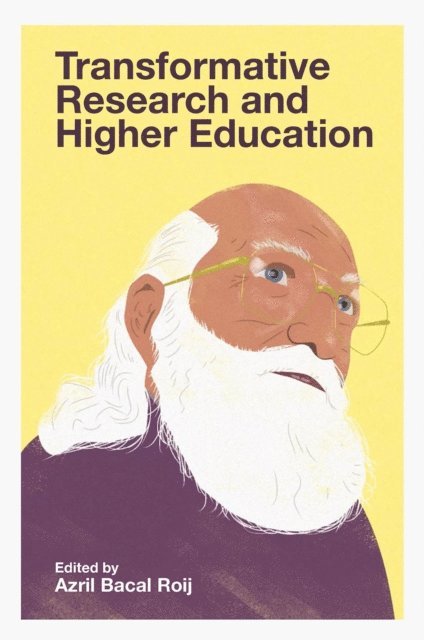 Azril Bacal Roij - Transformative Research and Higher Education, E-bok