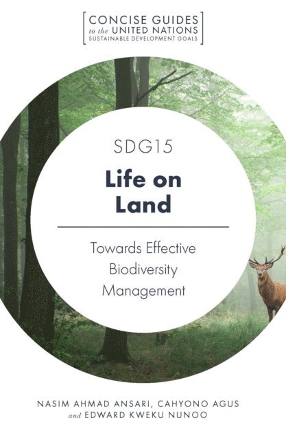 Edward Kweku Nunoo, Cahyono Agus, Nasim Ahmad Ansari - SDG15 - Life on Land, E-bok