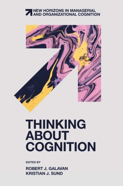 Kristian J. Sund, Robert J. Galavan - Thinking about Cognition, E-bok