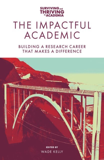 Wade Kelly - Impactful Academic, E-bok
