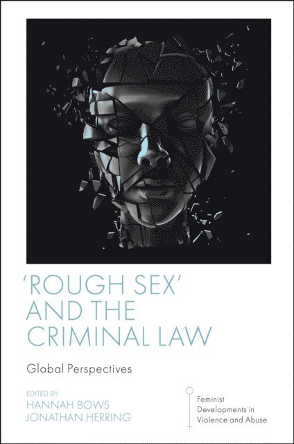 Jonathan Herring, Hannah Bows - 'Rough Sex' and the Criminal Law, E-bok