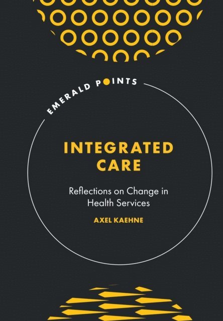 Axel Kaehne - Integrated Care, E-bok
