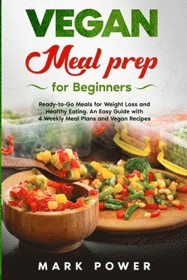 Mark Power - VEGAN MEAL PREP for Beginners, Häftad