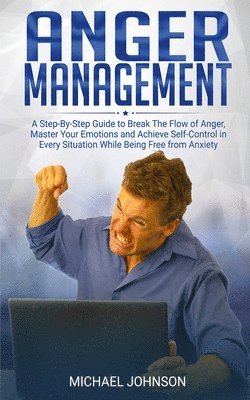 Michael Johnson - Anger Management, Häftad