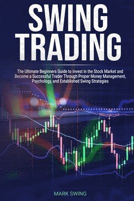 Mark Swing - Swing Trading, Häftad