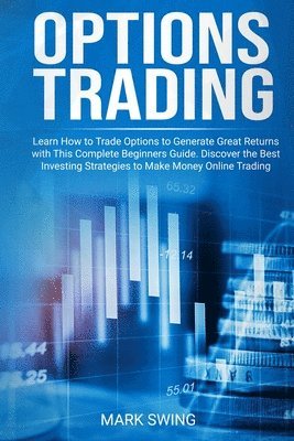Mark Swing - Options Trading, Häftad