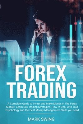 Mark Swing - Forex Trading, Häftad