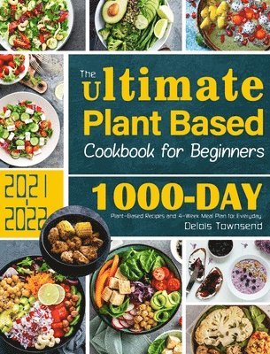 Ultimate Plant Based Cookbook for Beginners