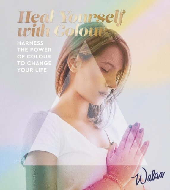 Walaa - Heal Yourself with Colour, E-bok. Tillgänglighet: Lägg i varukorg