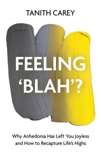Tanith Carey - Feeling 'Blah'?, E-bok