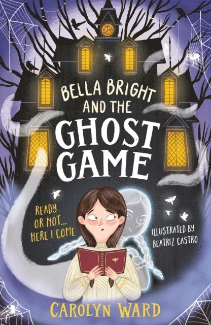 Carolyn Ward - Bella Bright and the Ghost Game, E-bok. Tillgänglighet: Lägg i varukorg