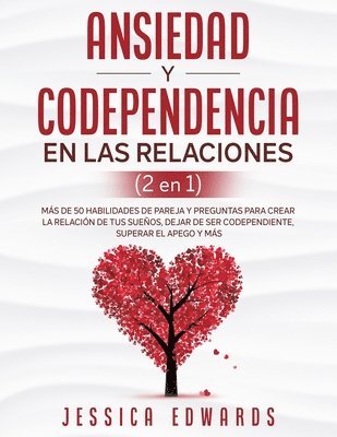 Jessica Edwards - Ansiedad y Codependencia En Las Relaciones (2 En 1), Häftad