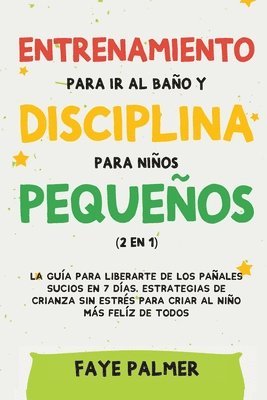 Faye Palmer - Crianza Positiva y Disciplina Libre de Culpa (2 en 1), Häftad