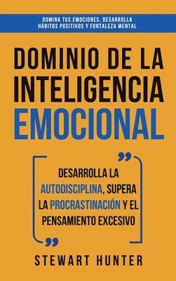 Stewart Hunter - Dominio de la Inteligencia Emocional, Inbunden