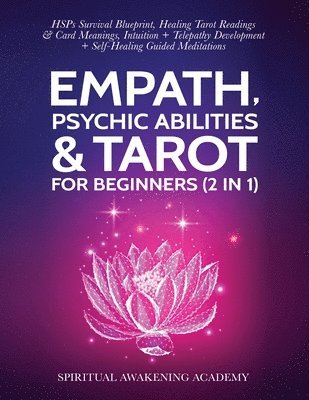 Spiritual Awakening Academy - Empath, Psychic Abilities & Tarot For Beginners (2 in 1), Häftad. Tillgänglighet: Lägg i varukorg