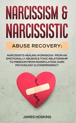 James Hoskins - Narcissism & Narcissistic Abuse Recovery, Häftad