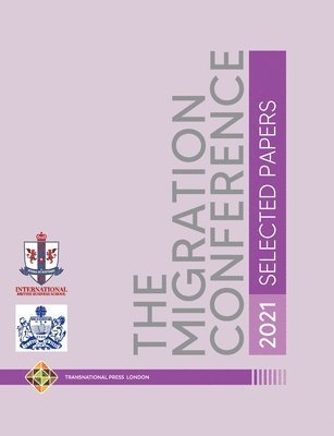 Ibrahim Sirkeci - Migration Conference 2021 - Selected Papers, Häftad