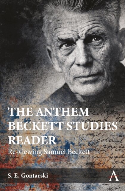 S. E. Gontarski - Anthem Beckett Studies Reader, E-bok