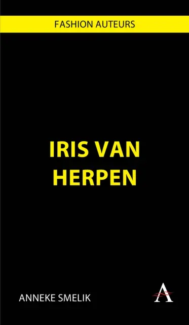 Anneke Smelik - Iris Van Herpen, E-bok. Tillgänglighet: Kommande