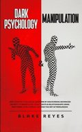 Dark Psychology &; Manipulation