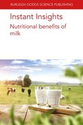 Instant Insights: Nutritional Benefits of Milk