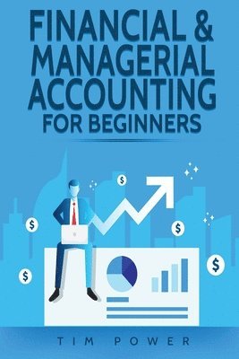 Tim Power - Financial & Managerial Accounting For Beginners, Häftad