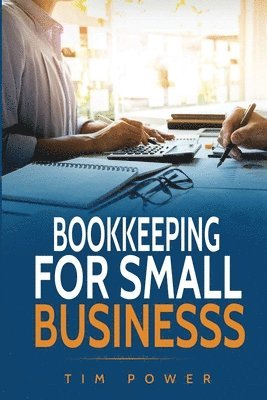 Tim Power - Bookkiping For Small Business, Häftad