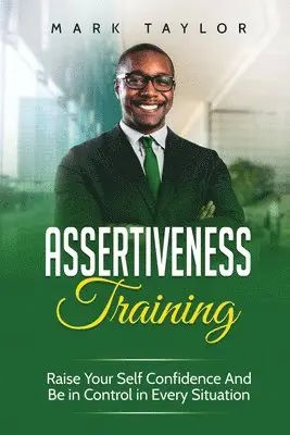 Mark Taylor - Assertiveness Training, Häftad. Tillgänglighet: Tillfälligt slut