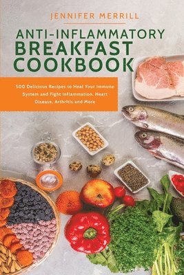 Jennifer Merrill - Anti-Inflammatory Breakfast Cookbook, Häftad. Tillgänglighet: Tillfälligt slut