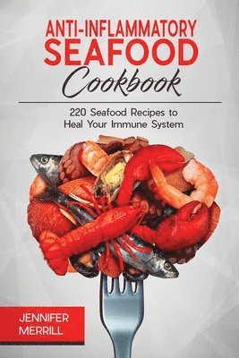 Jennifer Merrill - Anti-Inflammatory Seafood Cookbook, Häftad. Tillgänglighet: Tillfälligt slut