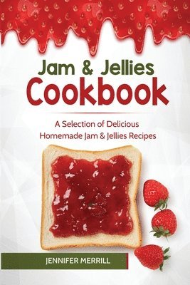 Jennifer Merrill - Jam & Jellies Cookbook, Häftad. Tillgänglighet: Tillfälligt slut