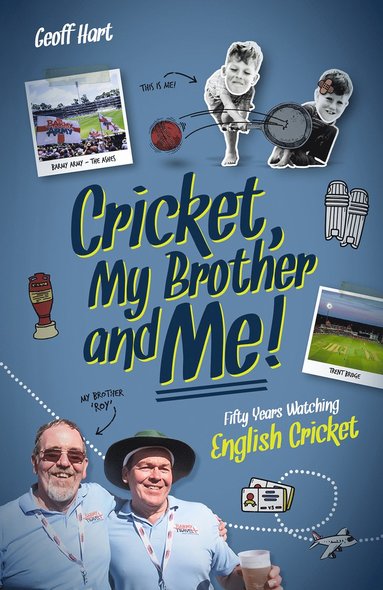 Cricket; My Brother and Me av Geoff Hart, Geoffrey Hart