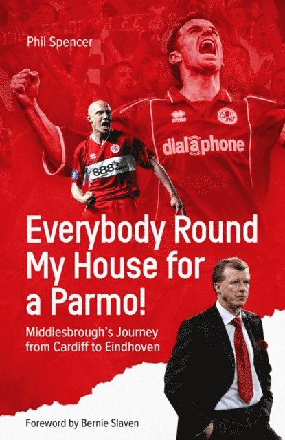 Phil Spencer - Everybody Round My House for a Parmo!, E-bok. Tillgänglighet: Lägg i varukorg