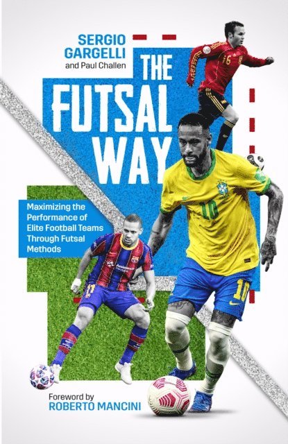 Paul Challen, Sergio Gargelli - Futsal Way, E-bok