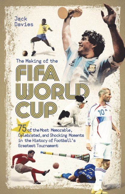 Jack Davies - Making of the FIFA World Cup, E-bok