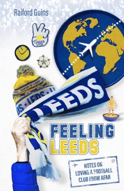 Raiford Guins - Feeling Leeds, E-bok