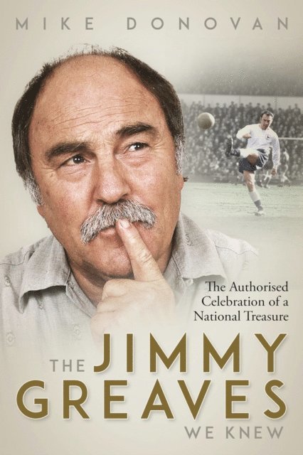 Mike Donovan - Jimmy Greaves We Knew, E-bok