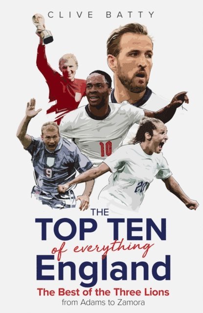 Clive Batty - Top Ten of Everything England, E-bok