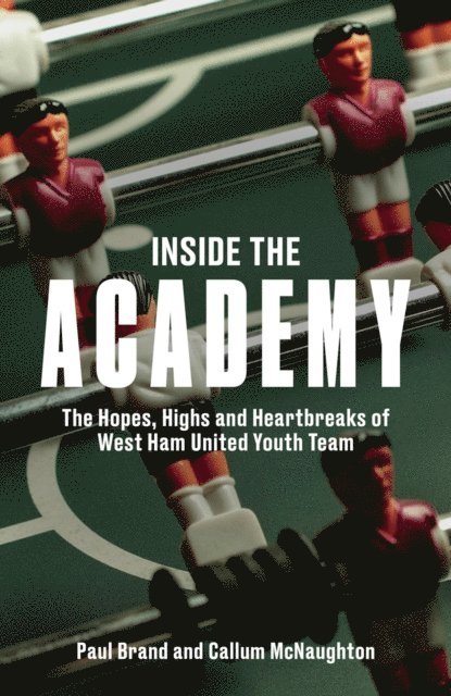 Paul Brand, Callum McNaughton - Inside the Academy, E-bok