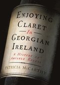 Enjoying Claret in Georgian Ireland