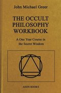 The Occult Philosophy Workbook