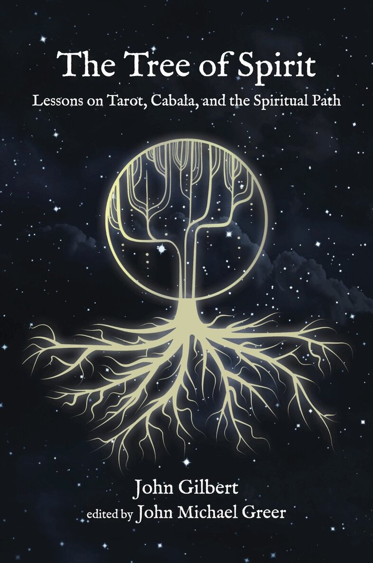John Gilbert, John Michael Greer - Tree of Spirit, Häftad
