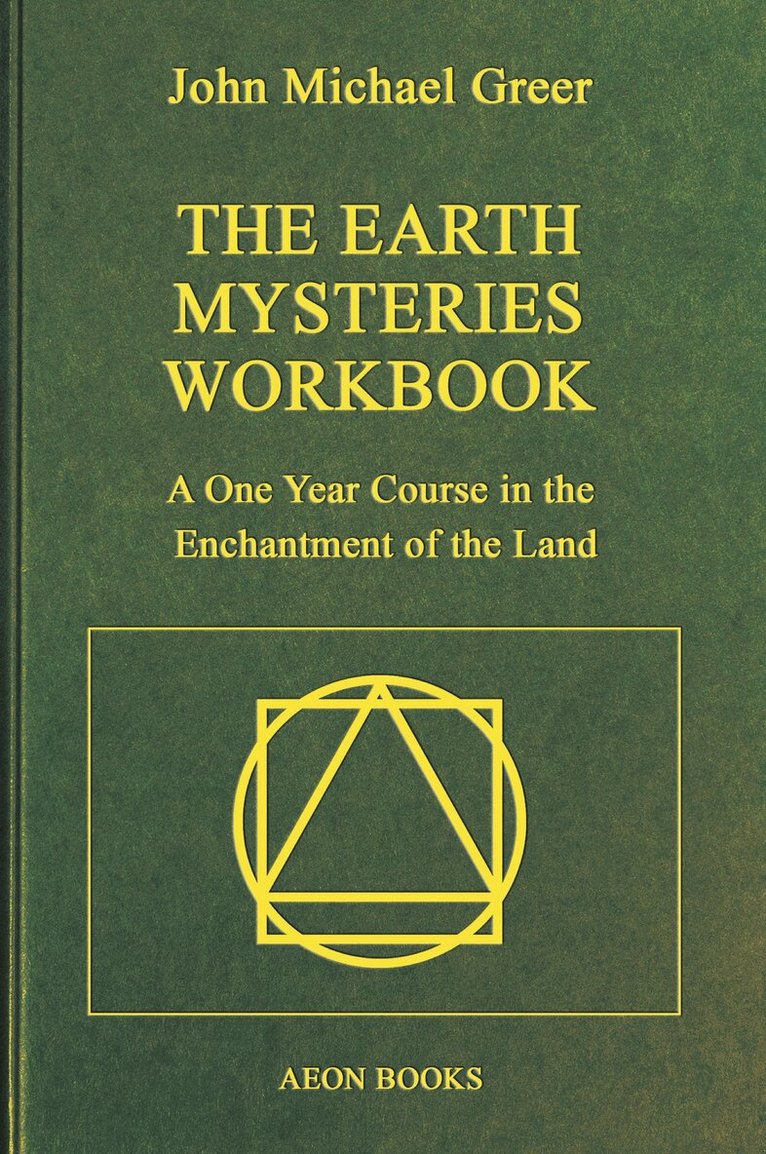 John Michael Greer - Earth Mysteries Workbook, Häftad